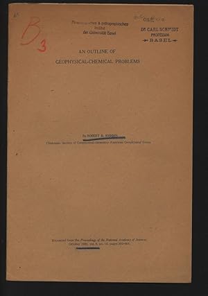 Seller image for An Outline of Geophysical-Chemical Problems. Reprinted from the Proceedings of the National Academy of Sciences, October 1920, vol. 6, no. 10, pages 592-601. for sale by Antiquariat Bookfarm