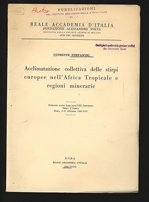 Bild des Verkufers fr Acclimatazione collettiva delle stirpi europee nell Africa Tropicale e regioni minerarie. Estratto dagli Atti dell VIII Convegno. Tema: L Africa. Roma, 4-11 Ottobre 1938-XVI. zum Verkauf von Antiquariat Bookfarm