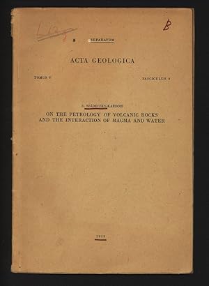 Seller image for On the Petrology of Volcanic Rocks and the Interaction of Magma and Water. Acta Geol. Hung. Tomus V, Fasc. 2. for sale by Antiquariat Bookfarm