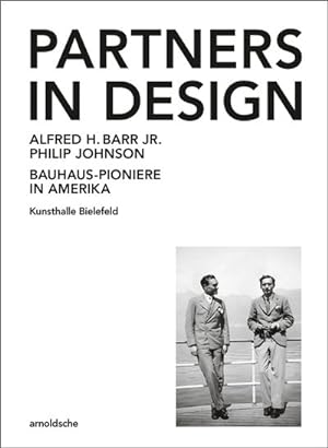 Seller image for Partners in Design : Alfred H. Barr Jr. und Philip Johnson Bauhaus--Pioniere in Amerika -Language: german for sale by GreatBookPrices