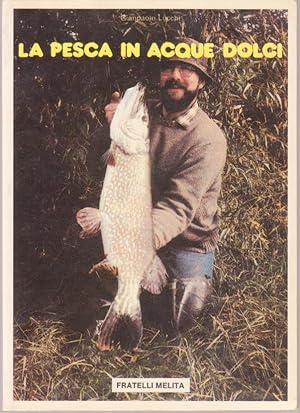 IL LIBRO DELLA PESCA IN ACQUE DOLCI