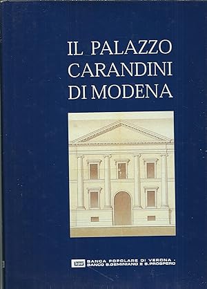 Seller image for IL PALAZZO CARANDINI DI MODENA PRESENTAZIONE DI GIORGIO ZANOTTO for sale by Libreria Rita Vittadello
