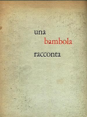 Bild des Verkufers fr Una bambola racconta zum Verkauf von Librodifaccia