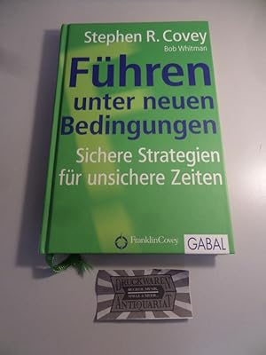 Bild des Verkufers fr Fhren unter neuen Bedingungen : sichere Strategien fr unsichere Zeiten. zum Verkauf von Druckwaren Antiquariat