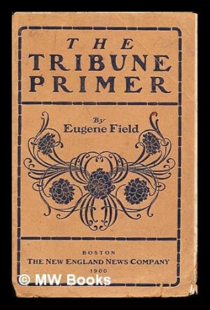 Seller image for The Tribune Primer for sale by MW Books Ltd.