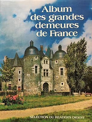 Image du vendeur pour Album des grandes demeures de France mis en vente par Ma petite bibliothque