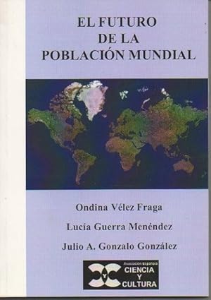 Seller image for EL FUTURO DE LA POBLACION MUNDIAL. for sale by Librera Javier Fernndez