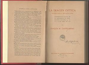 Bild des Verkufers fr LA IMAGEN OPTICA. TELESCOPIO Y MICROCOPIO. CONFERENCIAS DADAS EN LA RESIDENCIA DE ESTUDIANTES LOS DIAS 23, 25, 27 Y 30 DE ABRIL DE 1918. zum Verkauf von Librera Javier Fernndez