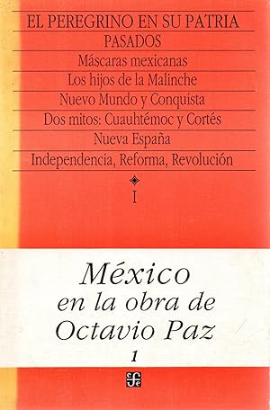 Image du vendeur pour Mexico en la obra de Octavio Paz-3 volumes-El peregrino en su patria. mis en vente par JP Livres