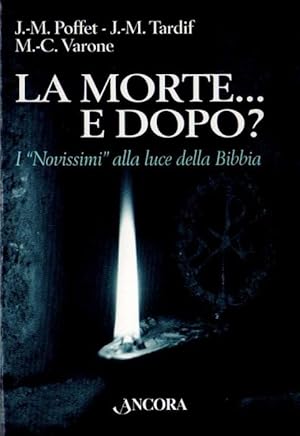 Bild des Verkufers fr La morte. e dopo?: i novissimi alla luce della Bibbia.: Trad. di Claudio Masi. Parola di vita; zum Verkauf von Studio Bibliografico Adige