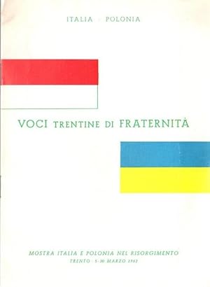 Immagine del venditore per Voci trentine di fraternit: mostra Italia e Polonia nel Risorgimento: Trento, 5-20 marzo 1962. venduto da Studio Bibliografico Adige