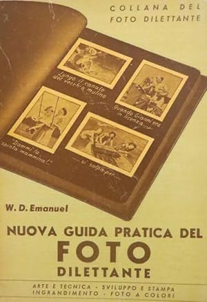 Bild des Verkufers fr Nuova guida pratica del fotodilettante.: 4. ed. Collana del fotodilettante; zum Verkauf von Studio Bibliografico Adige