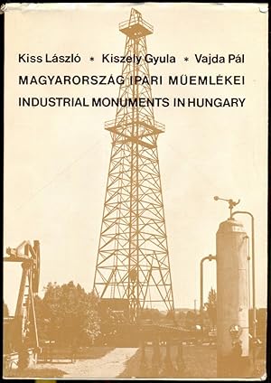 Seller image for Magyarorszg ipari memlekei = Industrial Monuments in Hungary for sale by Antikvariat Valentinska