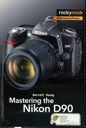 Immagine del venditore per Mastering the Nikon D90 venduto da Librairie Le Nord