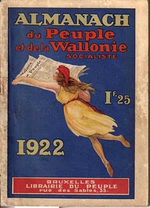 Almanach du Peuple et de la Wallonie socialiste. 1922