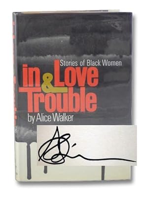 Seller image for In Love & Trouble: Stories of Black Women for sale by Yesterday's Muse, ABAA, ILAB, IOBA