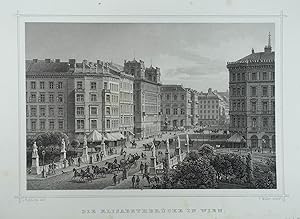 Die Elisabethbrücke in Wien. Stahlstich v. Müller aus Ruthner "Das Kaiserthum Oesterreich" Wien /...