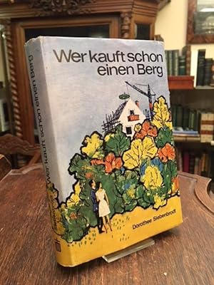 Seller image for Wer kauft schon einen Berg? for sale by Antiquariat an der Stiftskirche