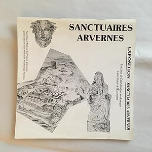 Les lieux de culte antiques en Auvergne. Livret-guide de l'exposition "Sanctuaires Arvernes"