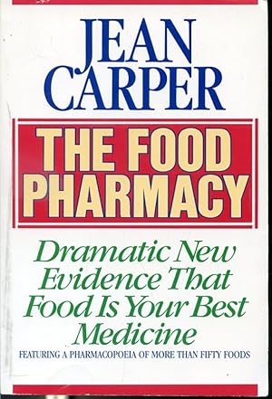 Immagine del venditore per The Food Pharmacy : Dramatic New Evidence That Food is Your Best Medicine venduto da Librairie Le Nord