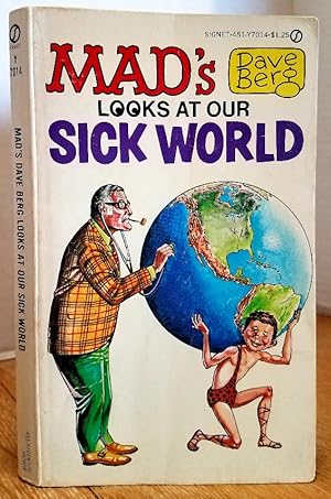 Image du vendeur pour MAD'S DAVE BERG LOOKS AR OUR SICK WORLD mis en vente par MARIE BOTTINI, BOOKSELLER