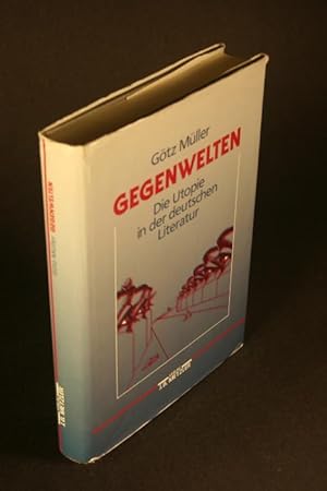 Image du vendeur pour Gegenwelten. Die Utopie in der deutschen Literatur. mis en vente par Steven Wolfe Books