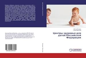 Seller image for Centry zdorow'q dlq detej Rossijskoj Federacii for sale by AHA-BUCH GmbH