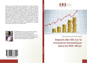 Imagen del vendedor de Impacts des IDE sur la croissance conomique dans les PED: M/car a la venta por AHA-BUCH GmbH