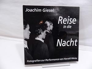 Reise in die Nacht - Fotografien zur Performance von Harald Weiss.