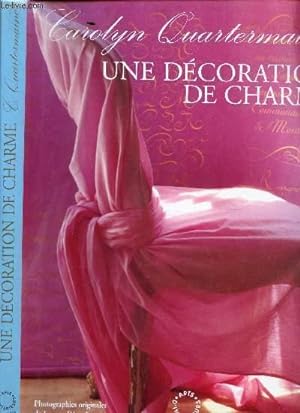 Image du vendeur pour UNE DECORATION DE CHARME. mis en vente par Le-Livre