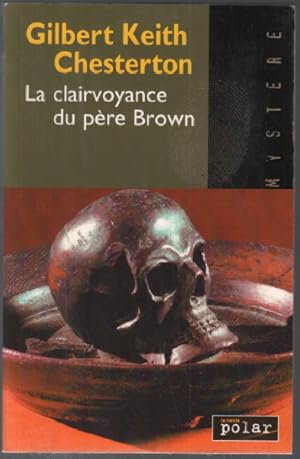 Image du vendeur pour La clairvoyance du pre brown mis en vente par librairie philippe arnaiz