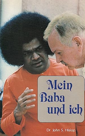 Bild des Verkufers fr Mein Baba und ich = (My Baba and I) / von John S. Hislop zum Verkauf von Schrmann und Kiewning GbR