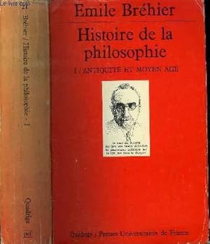 Bild des Verkufers fr HISTOIRE DE LA PHILOSOPHIE - 1 : ANTIQUITE ET MOYEN AGE zum Verkauf von Le-Livre