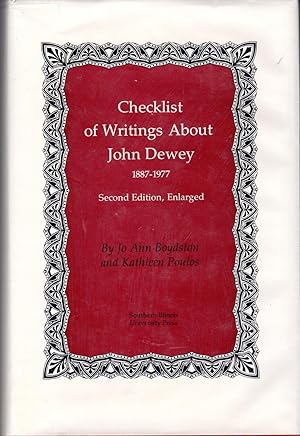Imagen del vendedor de Checklist of Writings about John Dewey: Second Edition, Enlarged, 1887-1977 a la venta por Dorley House Books, Inc.