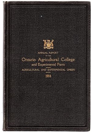 Fortieth Annual Report of the Ontario Agricultural College and Experimental Farm 1914; Thirty-Six...