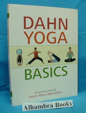 Immagine del venditore per Dahn Yoga Basics : A Complete Guide to the Meridian Stretching, Breathing Exercises, Energy Work, Relaxation, and Meditation Techniques of Dahn Yoga venduto da Alhambra Books