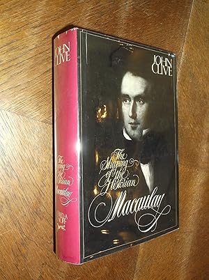 Seller image for Macaulay: The Shaping of the Historian for sale by Barker Books & Vintage