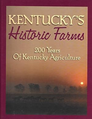 KENTUCKY'S HISTORIC FARMS.