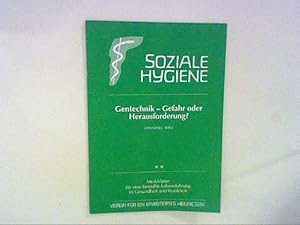 Bild des Verkufers fr Soziale Hygiene : Gentechnik - Gefahr oder Herausforderung ; Merkblatt Nr. 144 ; Merkbltter fr eine bewute Lebensfhrung in Gesundheit und Krankheit. zum Verkauf von ANTIQUARIAT FRDEBUCH Inh.Michael Simon