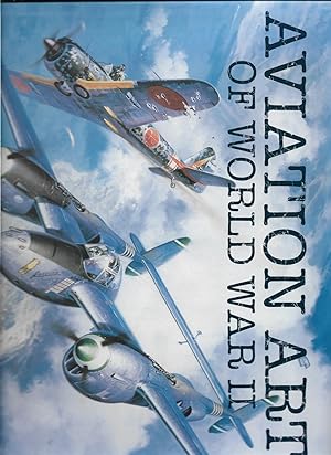 Imagen del vendedor de Aviation Art of World War II a la venta por Cher Bibler