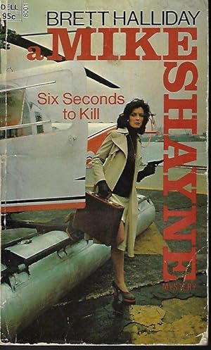 Seller image for SIX SECONDS TO KILL (Mike Shayne) for sale by Books from the Crypt