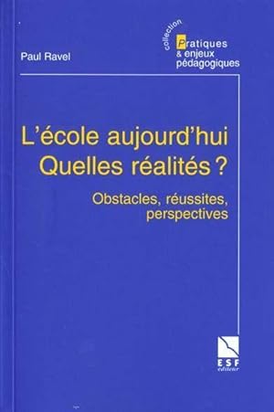 L'école aujourd'hui, quelles réalités ?