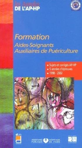 Image du vendeur pour Formation aides-soignants, auxiliaires de puriculture mis en vente par Chapitre.com : livres et presse ancienne