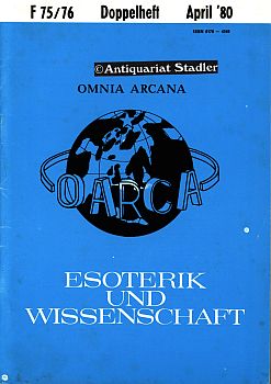 Esoterik und Wissenschaft. 16. Jahrgang Doppelheft April 1980, Folge 75/76. Vierteljahreszeitschr...