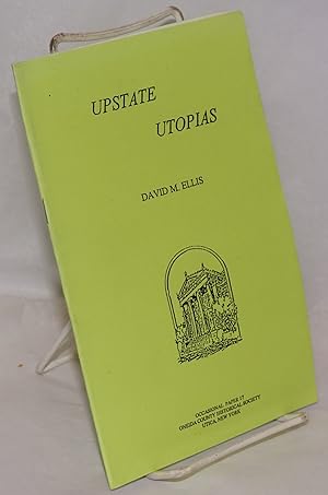 Bild des Verkufers fr Upstate utopias zum Verkauf von Bolerium Books Inc.