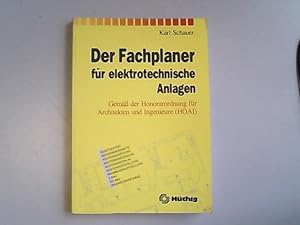 Bild des Verkufers fr Der Fachplaner fr elektrotechnische Anlagen. Gem der Honorarordnung fr Architekten und Ingenieure (HOAI). zum Verkauf von Antiquariat Bookfarm