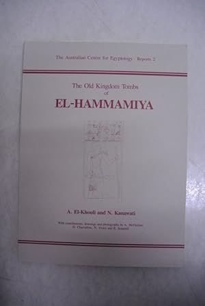 Bild des Verkufers fr The Old Kingdom Tombs of El-Hammamiya. (= The Australian Centre for Egyptology, Vol. 2) zum Verkauf von Antiquariat Bookfarm