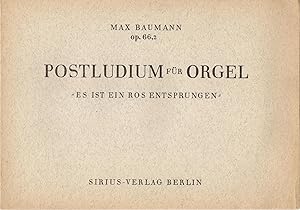 Immagine del venditore per Postludium op.67,2 : fr Orgel; Es Ist Ein Ros Entsprungen venduto da Snow Crane Media