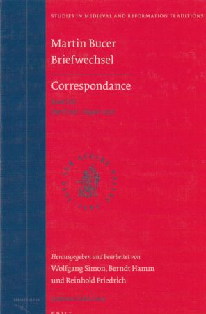 Image du vendeur pour Bucer, Martin: Briefwechsel; Bd. 8. (April 1532 - August 1532). Studies in medieval and Reformation traditions ; Vol. 153. mis en vente par Fundus-Online GbR Borkert Schwarz Zerfa