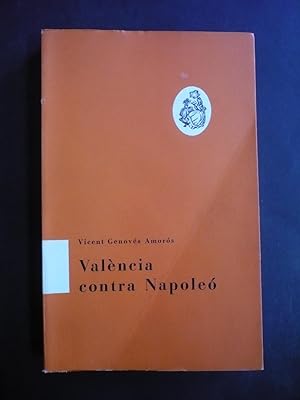 Seller image for VALNCIA CONTRA NAPOLE. for sale by Auca Llibres Antics / Yara Prez Jorques